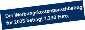 Der Werbungskostenpauschbetrag für 2025 beträgt 1230 Euro